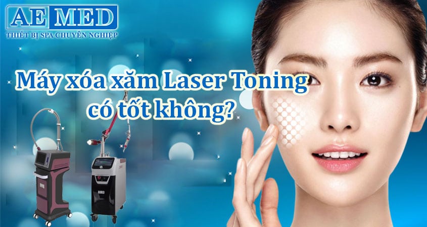 may-xoa-xam-laser-toning-co-tot-khong