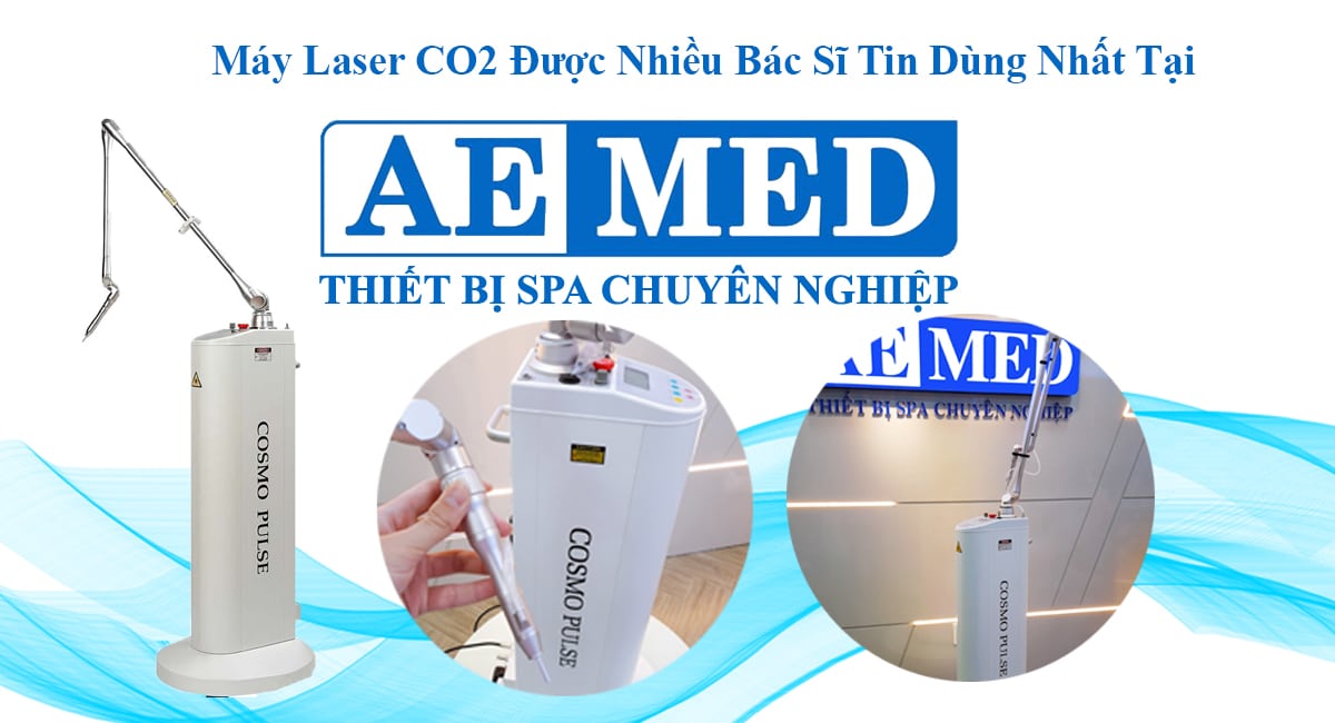 Máy Laser CO2 được nhiều bác sĩ tin dùng nhất tại AEMED 1