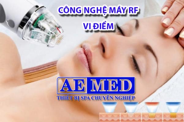 Công nghệ máy RF vi điểm 12