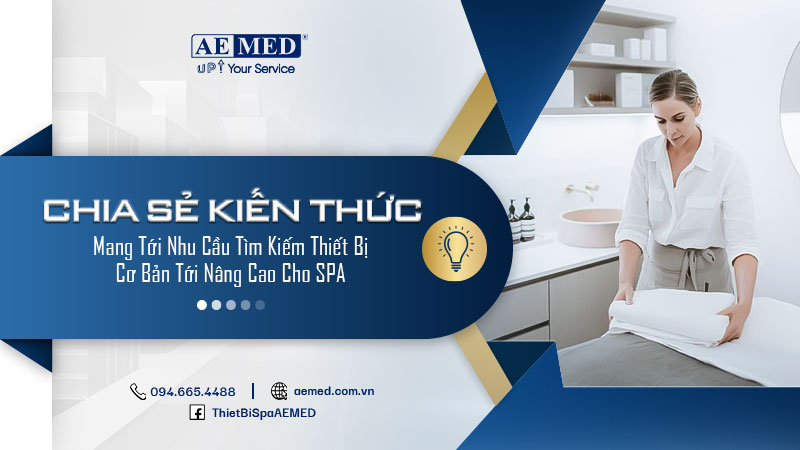 Mang tới nhu cầu tìm kiếm thiết bị cơ bản tới nâng cao cho SPA 1