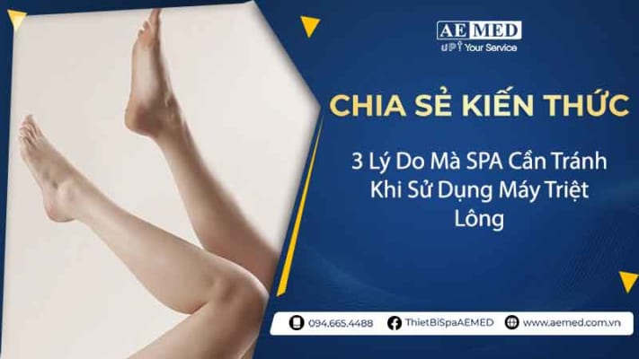 3-ly-do-ma-SPA-can-tranh-khi-su-dung-may-triet-long