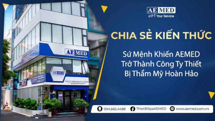 Su-Menh-Khien-AEMED-Tro-Thanh-Cong-Ty-Thiet-Bi-Tham-My-Hoan-Hao