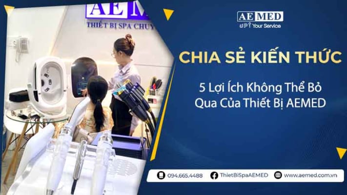 5-Loi-Ich-Khong-The-Bo-Qua-cua-Thiet-Bi-AEMED