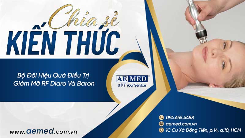 Bộ đôi hiệu quả điều trị giảm mỡ RF Diaro và Baron 1 Bộ đôi hiệu quả điều trị giảm mỡ RF Diaro và Baron 1