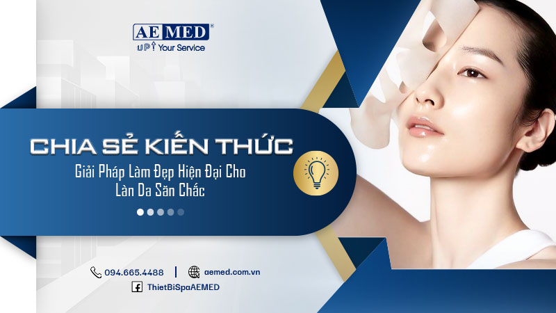 Giải pháp làm đẹp hiện đại cho làn da săn chắc 1