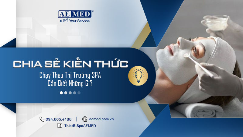 Chạy theo thị trường SPA cần biết những gì? 1