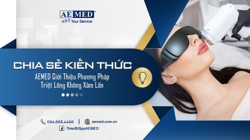 AEMED giới thiệu phương pháp triệt lông không xâm lấn 1