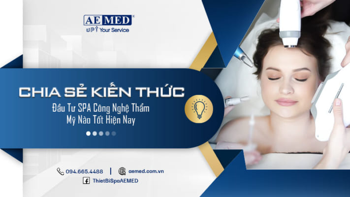 Đầu-tư-SPA-công-nghệ-thẩm-mỹ-nào-tốt-hiện-nay