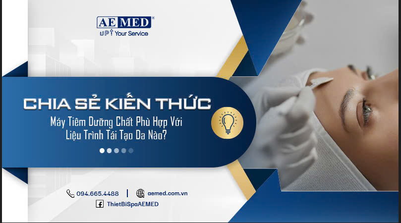 Máy tiêm dưỡng chất phù hợp với liệu trình tái tạo da nào? 1