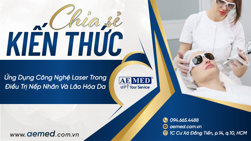 Ứng Dụng Công Nghệ Laser Trong Điều Trị Nếp Nhăn Và Lão Hóa Da 1