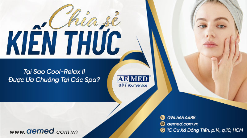 Tại sao Cool-Relax II được ưa chuộng tại các spa? 1