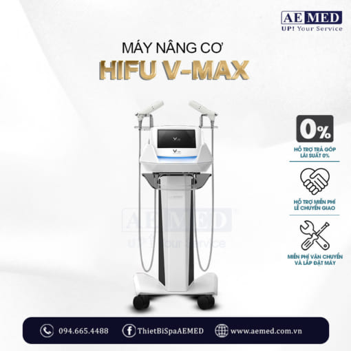 MÁY NÂNG CƠ HIFU VMAX