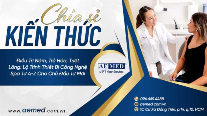 Điều-trị-nám,-trẻ-hóa,-triệt-lông--Lộ-trình-thiết-bị-công-nghệ-spa-từ-A-Z-cho-chủ-đầu-tư-mới