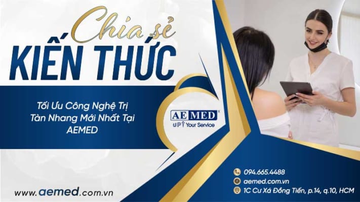 Tối-ưu-công-nghệ-trị-tàn-nhang-mới-nhất-tại-AEMED