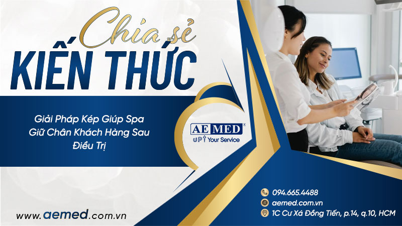 Giải pháp kép giúp spa giữ chân khách hàng sau điều trị 1 Giải pháp kép giúp spa giữ chân khách hàng sau điều trị 1