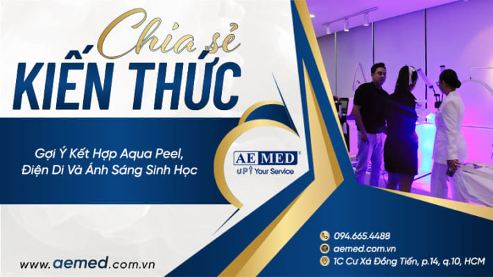 Gợi-ý-kết-hợp-Aqua-Peel,-điện-di-và-ánh-sáng-sinh-học
