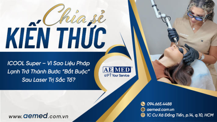 ICOOL Super – Vì sao liệu pháp lạnh trở thành bước “bắt buộc” sau laser trị sắc tố? 3 ICOOL-Super-–-Vì-sao-liệu-pháp-lạnh-trở-thành-bước-“bắt-buộc”-sau-laser-trị-sắc-tố-