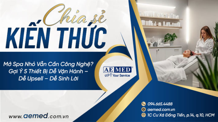 Mở-spa-nhỏ-vẫn-cần-công-nghệ--Gợi-ý-5-thiết-bị-dễ-vận-hành-–-dễ-upsell-–-dễ-sinh-lời