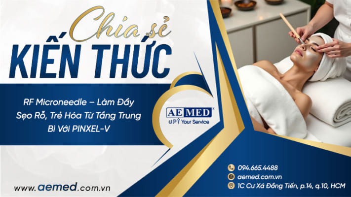 RF-Microneedle-–-Làm-đầy-sẹo-rỗ,-trẻ-hóa-từ-tầng-trung-bì-với-PINXEL-V
