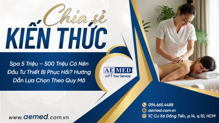 Spa-5-triệu-–-500-triệu-có-nên-đầu-tư-thiết-bị-phục-hồi--Hướng-dẫn-lựa-chọn-theo-quy-mô