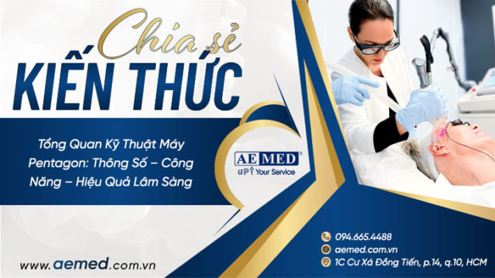 Tổng-quan-kỹ-thuật-máy-Pentagon--Thông-số-–-công-năng-–-hiệu-quả-lâm-sàng