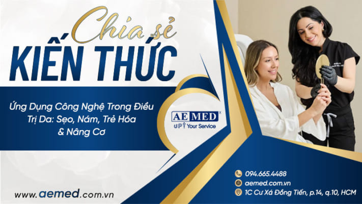 Ứng-dụng-công-nghệ-trong-điều-trị-da--sẹo,-nám,-trẻ-hóa-&-nâng-cơ