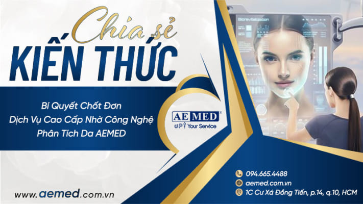 Bí-quyết-chốt-đơn-dịch-vụ-cao-cấp-nhờ-công-nghệ-phân-tích-da-AEMED