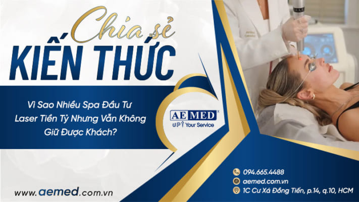 Vì sao nhiều spa đầu tư laser tiền tỷ nhưng vẫn không giữ được khách? 2 Vì-sao-nhiều-spa-đầu-tư-laser-tiền-tỷ-nhưng-vẫn-không-giữ-được-khách-