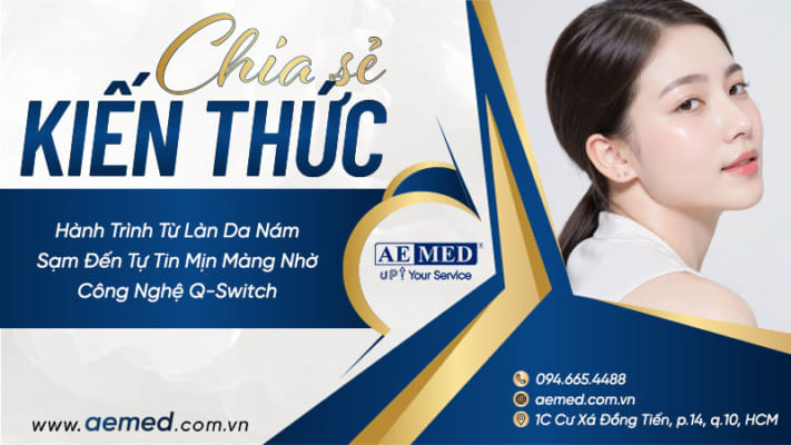 Hành-trình-từ-làn-da-nám-sạm-đến-tự-tin-mịn-màng-nhờ-công-nghệ-Q-Switch