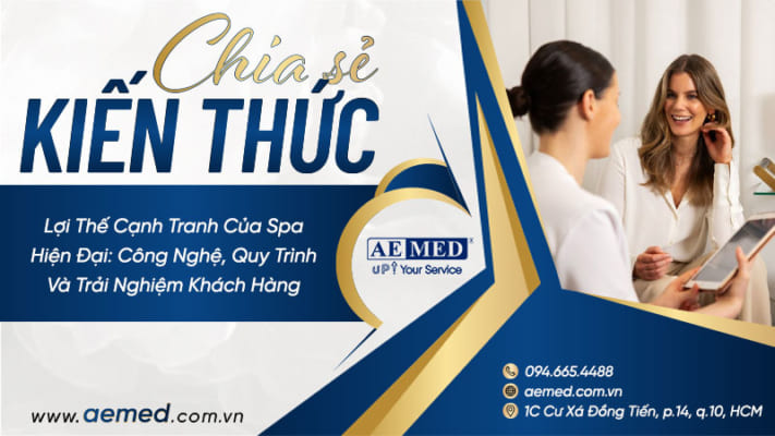 Lợi thế cạnh tranh của spa hiện đại: Công nghệ, quy trình và trải nghiệm khách hàng 2 Lợi-thế-cạnh-tranh-của-spa-hiện-đại--Công-nghệ,-quy-trình-và-trải-nghiệm-khách-hàng