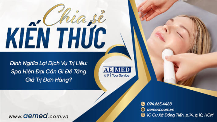 Định-nghĩa-lại-dịch-vụ-trị-liệu--Spa-hiện-đại-cần-gì-để-tăng-giá-trị-đơn-hàng-