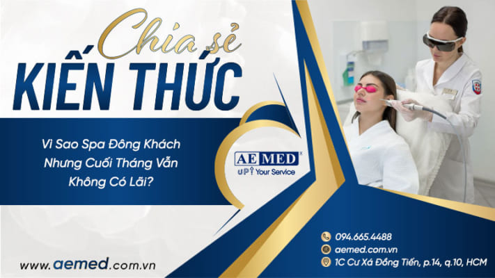 Vì-sao-spa-đông-khách-nhưng-cuối-tháng-vẫn-không-có-lãi-
