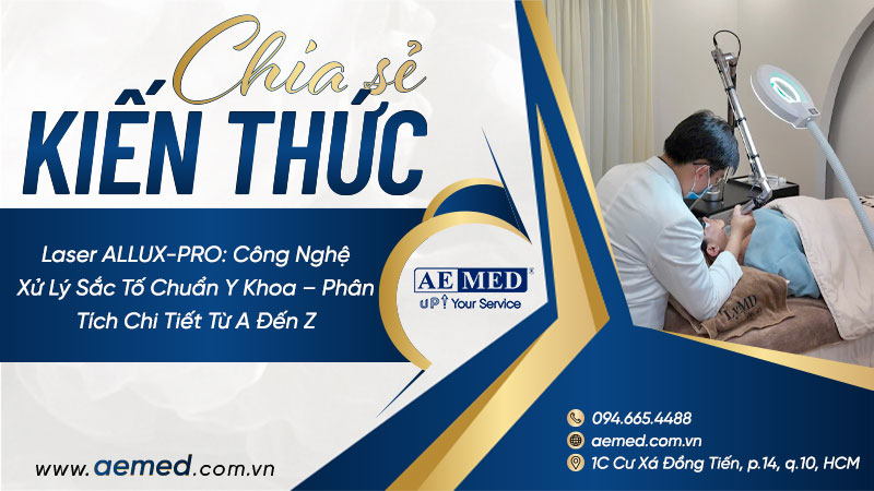 Laser ALLUX-PRO: Công nghệ xử lý sắc tố chuẩn y khoa – Phân tích chi tiết từ A đến Z 1