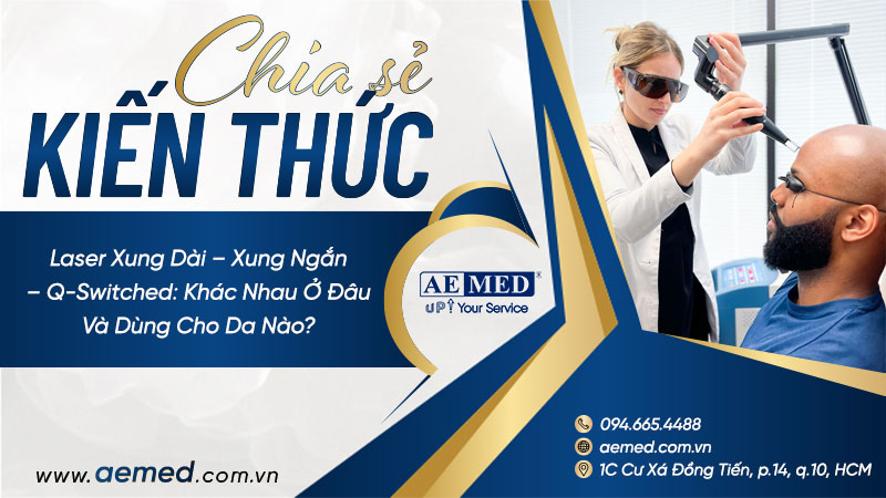 Laser xung dài – xung ngắn – Q-switched: Khác nhau ở đâu và dùng cho da nào? 1 Laser xung dài – xung ngắn – Q-switched: Khác nhau ở đâu và dùng cho da nào? 1
