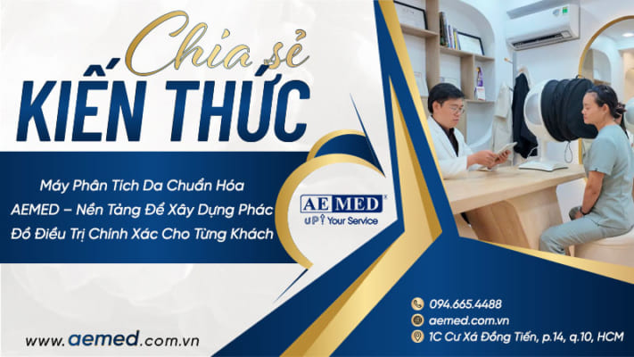 Máy phân tích da chuẩn hóa AEMED – Nền tảng để xây dựng phác đồ điều trị chính xác cho từng khách 4 Máy-phân-tích-da-chuẩn-hóa-AEMED-–-Nền-tảng-để-xây-dựng-phác-đồ-điều-trị-chính-xác-cho-từng-khách